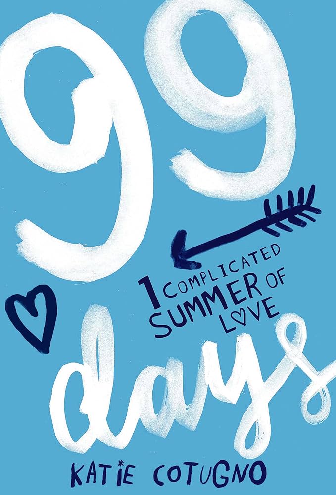 99 Days: Katie Cotugno: 9781782060024: Amazon.com: Books